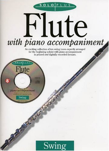 9780825616778: Flute With Piano Accompaniment: Swing