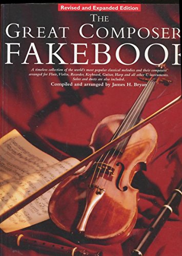 The Great Composers Fakebook (9780825617027) by Bryan, J.