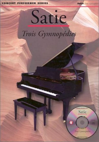Beispielbild fr Satie: Trois Gymnop dies (Concert Performer Series) zum Verkauf von Kona Bay Books