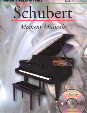 9780825617416: Schubert: Moment Musical: Concert Performer Series