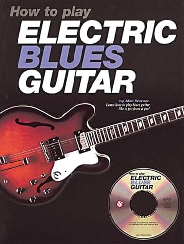 Stock image for How To Play Electric Blues Guitar (Bk/Cd)- U.K. for sale by SecondSale