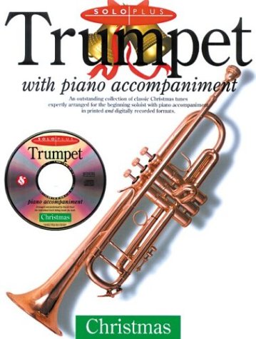 9780825618185: Trumpet With Piano Accompaniment: Christmas (Solo Plus)