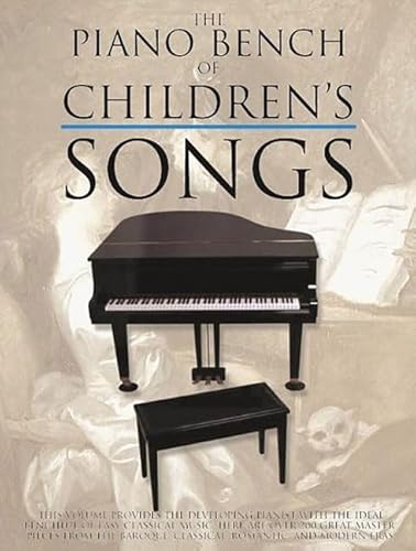 Imagen de archivo de The Piano Bench of Children's Songs (Piano Bench Series) a la venta por Metakomet Books