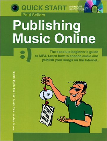 Imagen de archivo de Publishing Music Online (Quick Start) a la venta por Blue Vase Books