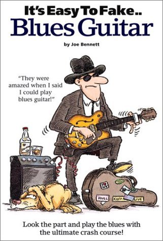 It's Easy to Fake Blues Guitar (9780825619281) by Bennett, Joe