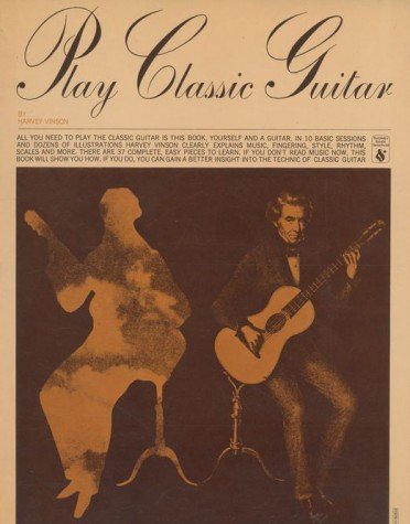 Imagen de archivo de Play Classic Guitar a la venta por SecondSale