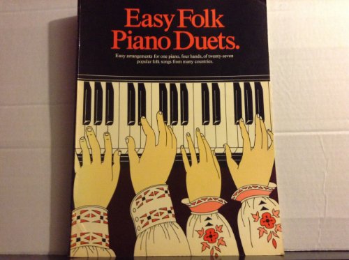 Easy Folk Piano Duets (Easy Folk Piano Duets, Efs172) (9780825621727) by Music Sales Corporation; Taeko Hirao
