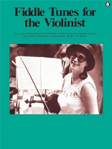 Imagen de archivo de Fiddle Tunes for the Violinist: Everybody's Favorite Series Volume 198 a la venta por SecondSale