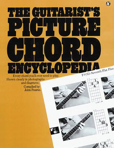 Stock image for Guitarist's Picture Chord Encyclopedia: Every chord you'll ever need to play. Shown clearly in photo for sale by Save With Sam