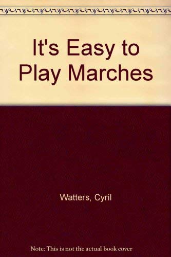 Stock image for It's Easy to Play Marches for sale by Books From California
