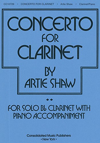 9780825623059: Artie Shaw: Concerto for Clarinet (reduction for clarinet & piano)