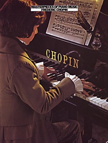 Beispielbild fr Masterpieces of Piano Music: Chopin zum Verkauf von WorldofBooks