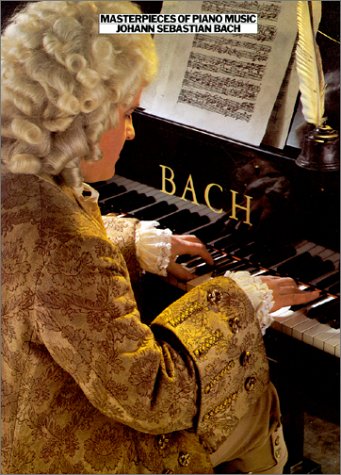 Imagen de archivo de Masterpieces of Piano Music: Bach a la venta por ThriftBooks-Dallas