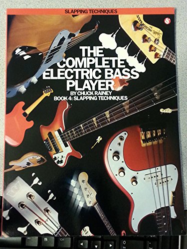 Slapping Techniques Complete Electric Bass Player
