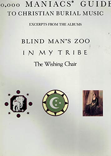 Beispielbild fr 10,000 Maniacs' Guide to Christian Burial Music: Excerpts from the Albums Blind Man's Zoo, in My Tribe, the Wishing Chair zum Verkauf von ThriftBooks-Atlanta