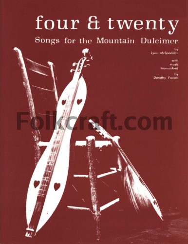 Beispielbild fr Four & Twenty: Songs for the Mountain Dulcimer zum Verkauf von Wellfleet Books