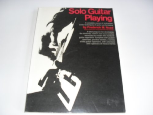 Stock image for Solo Guitar Playing: A complete course of instructions in the techniques of quitar performance for sale by Burke's Books