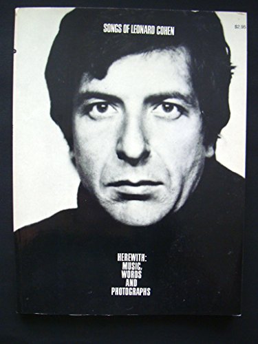 9780825626548: Songs of Leonard Cohen, Herewith: Music, Words, and Photographs