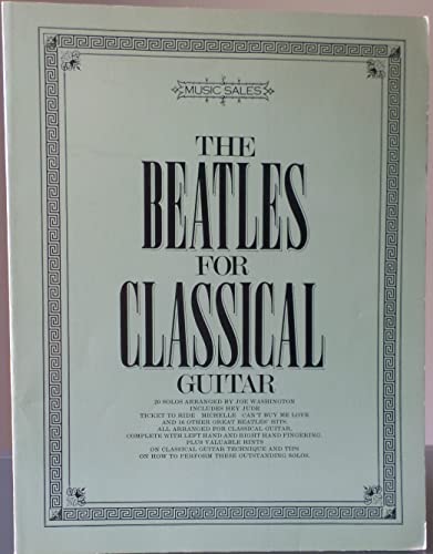 Stock image for Beatles for Classical Guitar for sale by Your Online Bookstore