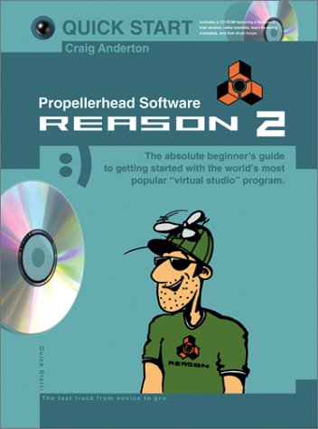 Stock image for Quick Start: Propellerhead Software- Reason 2 for sale by HPB-Red
