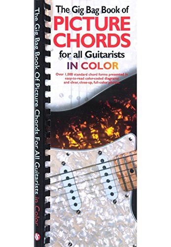 Stock image for The Gig Bag Book of Picture Chords for All Guitarists in Color for sale by Better World Books