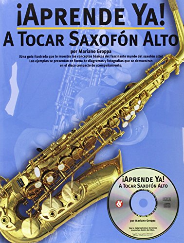 9780825628818: Aprende Ya! A Tocar Saxofon Alto