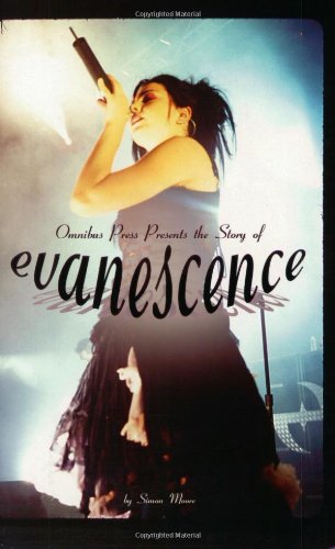 Imagen de archivo de Omnibus Press presents The Story of Evanescence a la venta por Gil's Book Loft