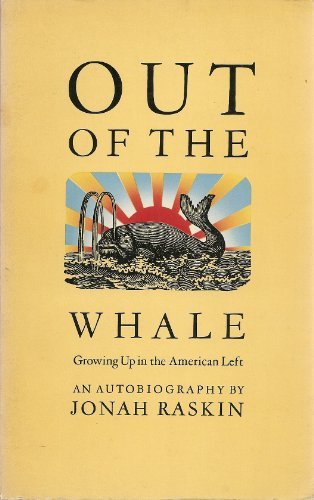 Stock image for Out of the whale: Growing up in the American left : an autobiography for sale by GF Books, Inc.