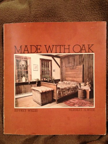 Imagen de archivo de Made with Oak a la venta por Better World Books