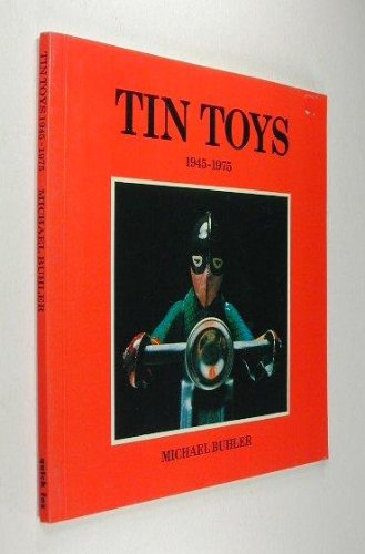 Stock image for Tin Toys : 1945-1975 for sale by Wonder Book