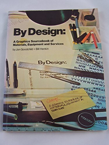 Beispielbild fr By design: A graphics sourcebook of materials, equipment, and services zum Verkauf von Wonder Book