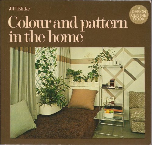 9780825631375: Colour and pattern in the home (A Design Centre book)