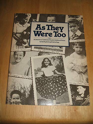 Beispielbild fr As they were too: A collection of celebrated people's childhood photos zum Verkauf von ThriftBooks-Dallas