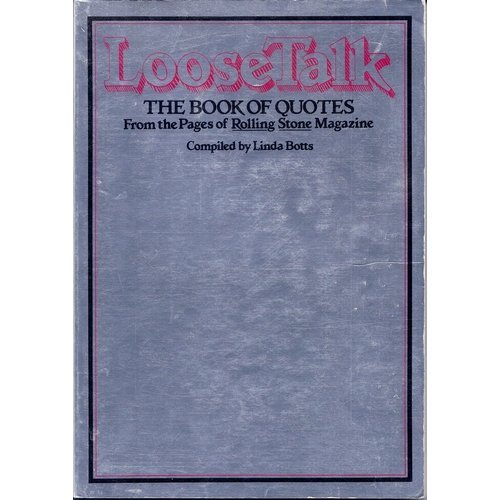 Stock image for Loose Talk: The Book of Quotes From the Pages of Rolling Stone Magazine for sale by Lowry's Books