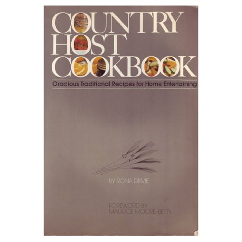 Beispielbild fr Country Host cookbook: Gracious traditional recipes for home entertaining zum Verkauf von Wonder Book