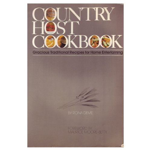 Stock image for Country Host cookbook: Gracious traditional recipes for home entertaining for sale by Wonder Book