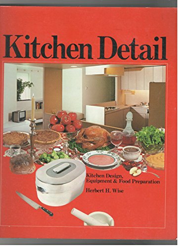 Beispielbild fr Kitchen Detail: Kitchen Design, Equipment & Food Preparation zum Verkauf von WorldofBooks