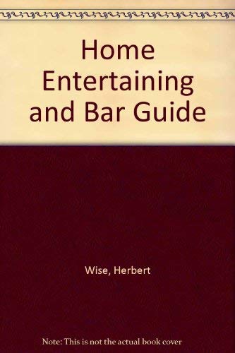 9780825632464: Home Entertaining and Bar Guide