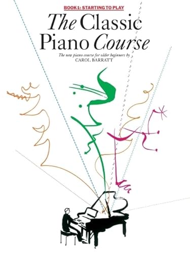 Stock image for The Classic Piano Course Book 1: Starting to Play for sale by Goodwill of Colorado
