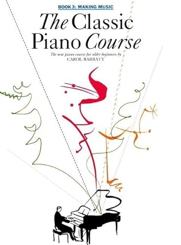 Imagen de archivo de THE CLASSIC PIANO COURSE BOOK 3: MAKING MUSIC Format: Paperback a la venta por INDOO