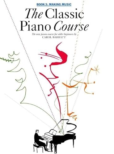 Stock image for THE CLASSIC PIANO COURSE BOOK 3: MAKING MUSIC Format: Paperback for sale by INDOO