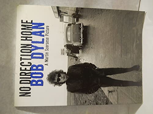 9780825634529: No Direction Home: Bob Dylan: A Martin Scorsese Picture