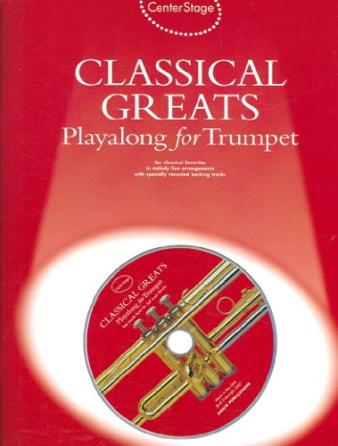 9780825635199: Center Stage Classical Greats Playalong for Trumpet