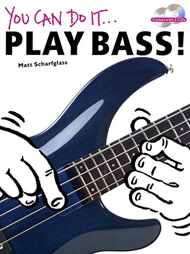 Imagen de archivo de You Can Do It: Play Bass!: Book/2-CD Pack a la venta por Bookmans