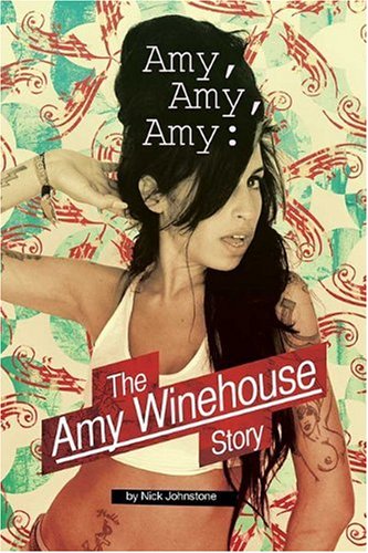 Imagen de archivo de Amy Amy Amy: The Amy Winehouse Story a la venta por ThriftBooks-Atlanta