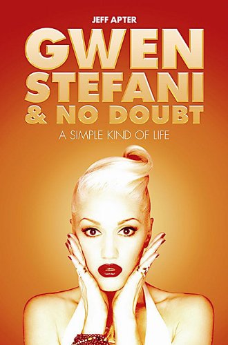 Imagen de archivo de Simple Kind of Life: Gwen Stefani & No Doubt a la venta por ThriftBooks-Atlanta