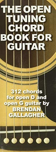 9780825637599: The Open Tuning Chord Book for Guitar: 312 Chords for Open D and Open G Guitar