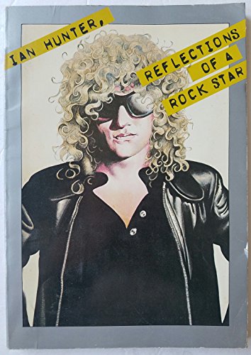 Ian Hunter: Reflections of a rock star (9780825639050) by Ian Hunter