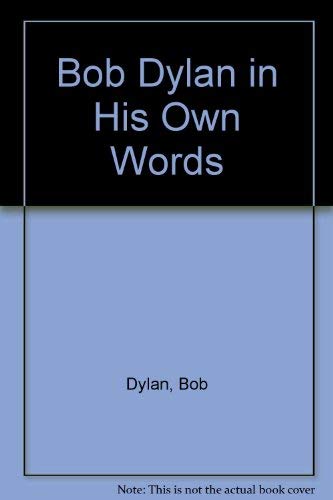Imagen de archivo de Bob Dylan in His Own Words. a la venta por mercurious books