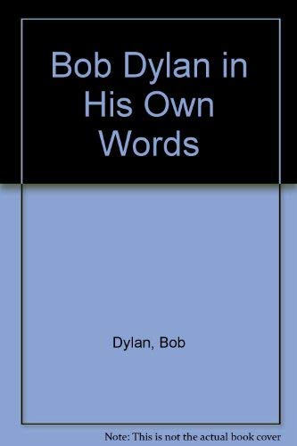 Stock image for Bob Dylan in His Own Words. for sale by mercurious books